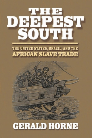 Книга Deepest South Gerald Horne