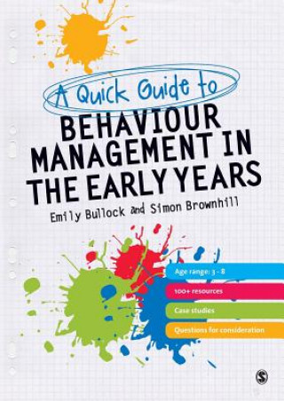 Carte Quick Guide to Behaviour Management in the Early Years Simon Brownhill