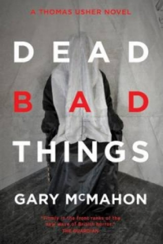 Book Dead Bad Things Gary McMahon