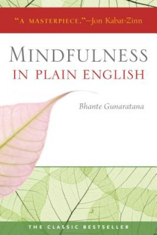 Kniha Mindfulness in Plain English Bhante Gunaratana