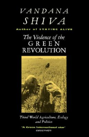 Book Violence of the Green Revolution Vandana Shiva