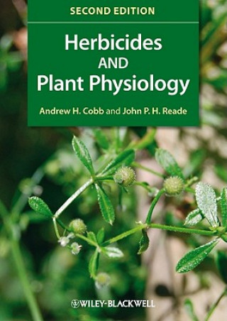 Książka Herbicides and Plant Physiology Andrew H Cobb