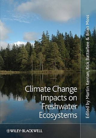 Knjiga Climate Change Impacts on Freshwater Ecosystems Martin Kernan