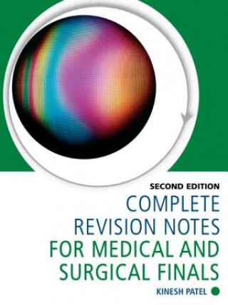 Książka Complete Revision Notes for Medical and Surgical Finals Dr Kinesh Patel