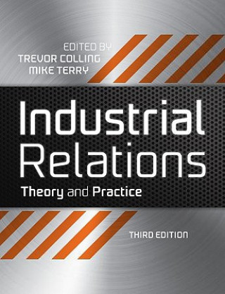 Carte Industrial Relations - Theory and Practice 3e Trevor Colling