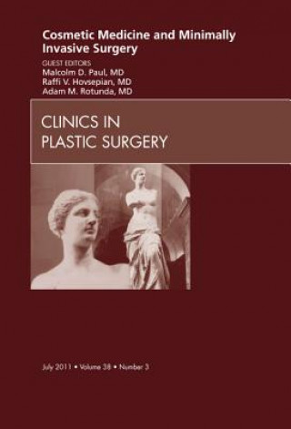 Książka Cosmetic Medicine and Minimally Invasive Surgery, An Issue of Clinics in Plastic Surgery Malcolm Paul