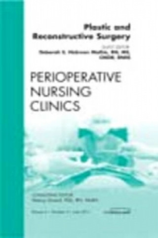 Könyv Plastic and Reconstructive Surgery, An Issue of Perioperative Nursing Clinics Debbie Hickman Mathis