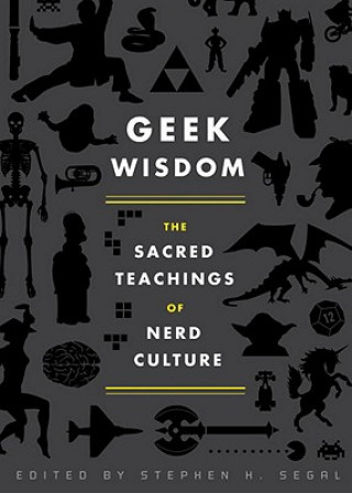 Kniha Geek Wisdom Stephen Segal