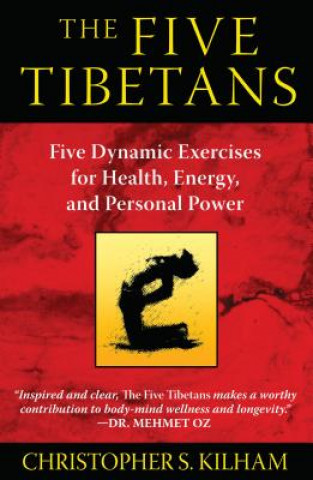 Kniha Five Tibetans Christopher S. Kilham