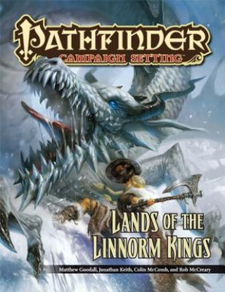Kniha Pathfinder Campaign Setting: Lands of the Linnorm Kings Colin McComb