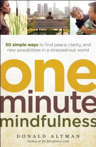 Kniha One-minute Mindfulness Donald Altman