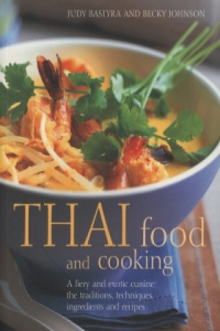 Könyv Thai Food & Cooking Judy Bastyra