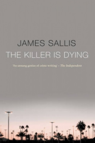 Carte Killer Is Dying James Sallis