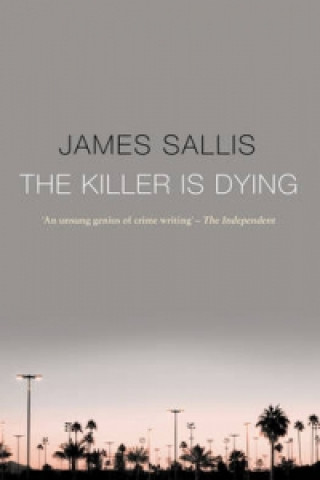 Książka Killer Is Dying James Sallis