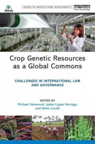 Book Crop Genetic Resources as a Global Commons Michael Halewood