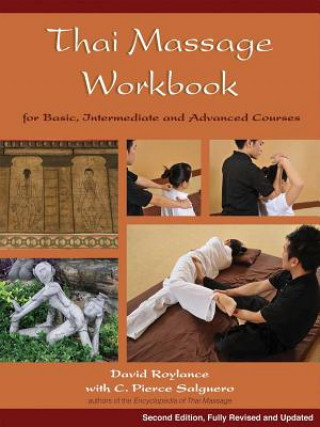 Книга Thai Massage Workbook C Pierce Salguero