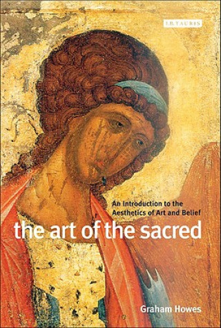 Kniha Art of the Sacred Graham Howes