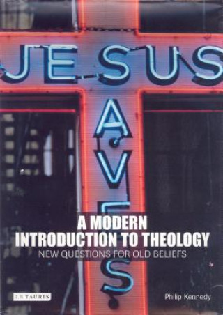 Kniha Modern Introduction to Theology Philip Kennedy