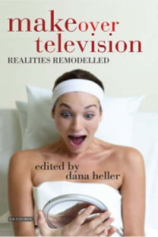 Kniha Makeover Television Dana Heller