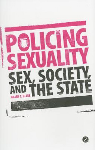 Knjiga Policing Sexuality Julian Lee