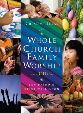 Könyv Creative Ideas for Whole Church Family Worship Jan Brind