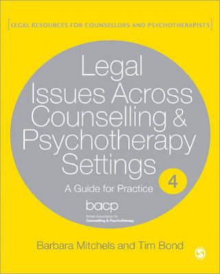 Könyv Legal Issues Across Counselling & Psychotherapy Settings Barbara Mitchels
