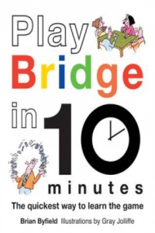 Книга Play Bridge in 10 Minutes Brian Byfield