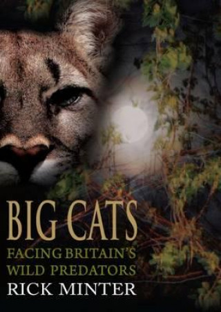 Книга Big Cats Rick Minter