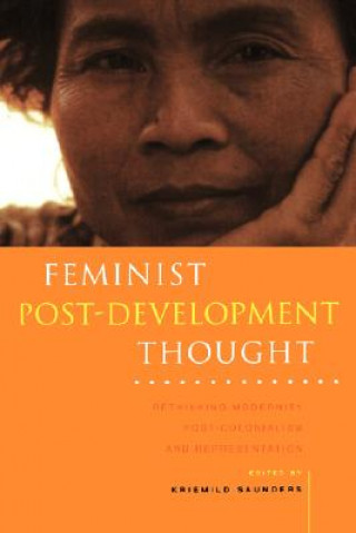 Knjiga Feminist Post-Development Thought Kriemild Saunders