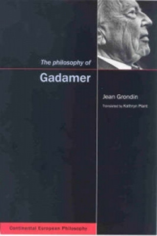 Könyv Philosophy of Gadamer Jean Grondin