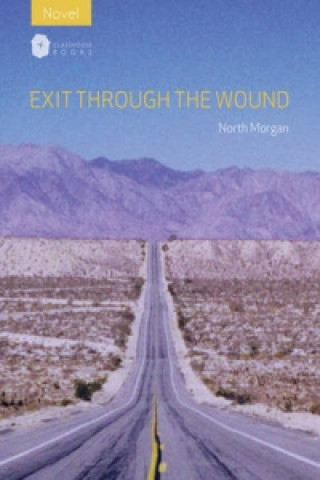 Libro Exit Through The Wound North Morgan