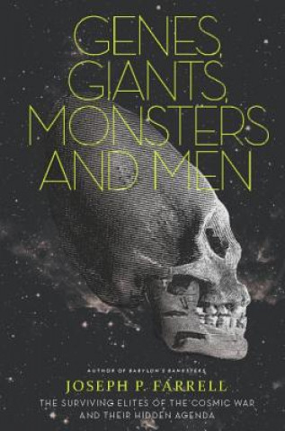 Knjiga Genes, Giants, Monsters And Men Joseph Farrell