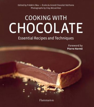 Kniha Cooking with Chocolate Frederic Bau