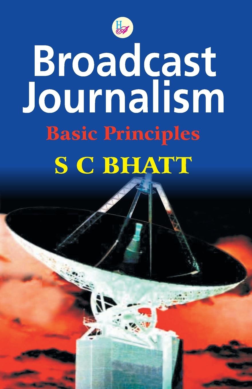 Carte Broadcast  Journalism S C Bhatt