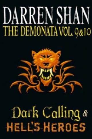 Book Volumes 9 and 10 - Dark Calling/Hell's Heroes Darren Shan