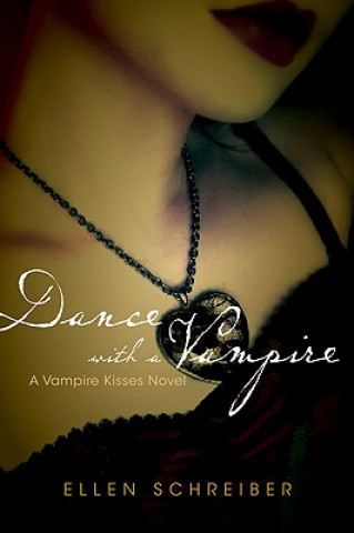 Könyv Dance with a Vampire Ellen Schreiber