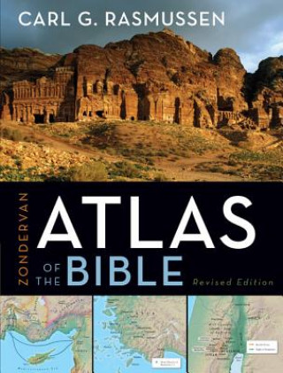 Knjiga Zondervan Atlas of the Bible Carl Rasmussen