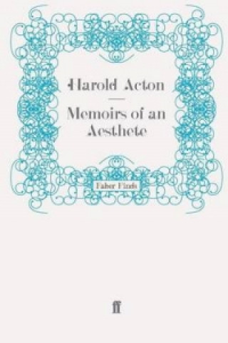 Kniha Memoirs of an Aesthete Harold Acton