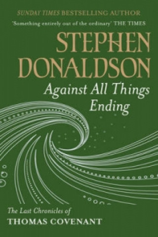 Carte Against All Things Ending Stephen Donaldson