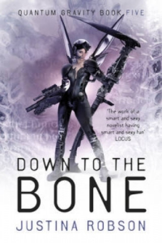Kniha Down to the Bone Justina Robson