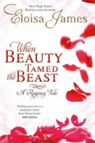 Kniha When Beauty Tamed The Beast Eloisa James