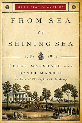 Kniha From Sea to Shining Sea - 1787-1837 Peter Marshall