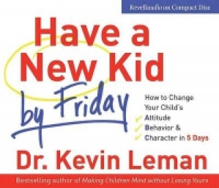 Audio Have a New Kid by Friday Kevin Leman