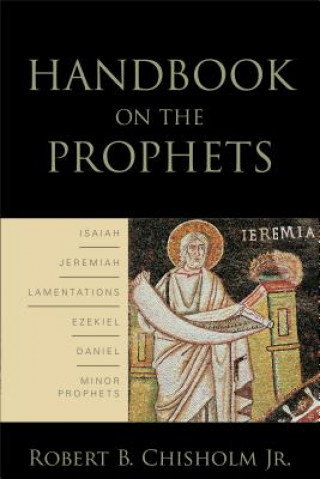 Knjiga Handbook on the Prophets Robert B Chisholm