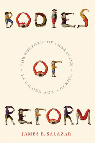Könyv Bodies of Reform James B Salazar