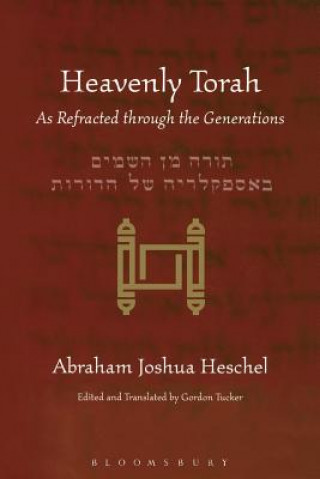 Könyv Heavenly Torah Abraham Joshua Heschel