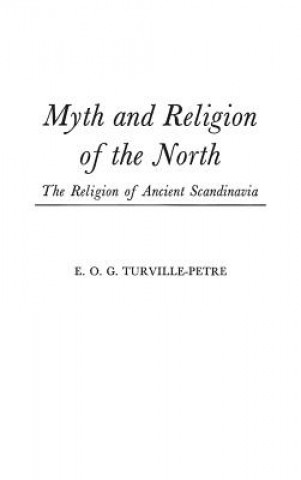 Buch Myth and Religion of the North Edward O G Turville-Petre