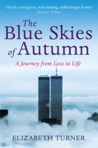 Könyv Blue Skies of Autumn Elizabeth Turner
