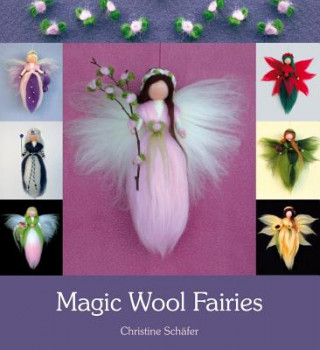 Knjiga Magic Wool Fairies Claudia Schafer