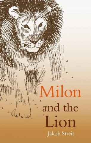 Kniha Milon and the Lion Jakob Streit